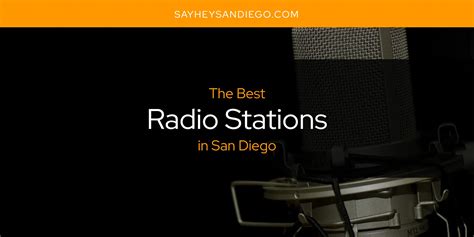 Listen to Top Radio Stations in San Diego, CA for Free .